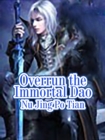 Image for Overrun the Immortal Dao