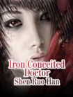 Image for Iron Conceited Doctor