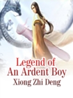 Image for Legend of An Ardent Boy