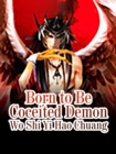 Image for Born to Be Coceited Demon