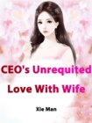 Image for CEO&#39;s Unrequited Love With Wife