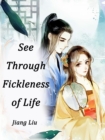 Image for See Through Fickleness of Life