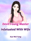 Image for Devil Young Master Infatuated With Wife