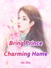 Image for Bring Prince Charming Home