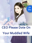Image for CEO, Please Dote On Your Muddled Wife