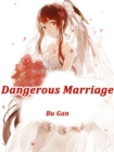 Image for Dangerous Marriage