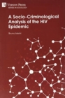 Image for A Socio-Criminological Analysis of the HIV Epidemic