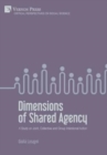 Image for Dimensions of Shared Agency: A Study on Joint, Collective and Group Intentional Action