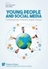 Image for Young People and Social Media: Contemporary Children&#39;s Digital Culture