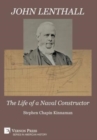 Image for John Lenthall: The Life of a Naval Constructor [B&amp;W]