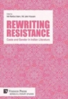 Image for Rewriting Resistance: Caste and Gender in Indian Literature