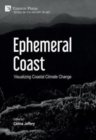 Image for Ephemeral Coast: Visualizing Coastal Climate Change [Premium Color]