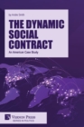 Image for The Dynamic Social Contract: An American Case Study