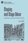 Image for Staging and Stage Decor: Perspectives on European Theater 1500-1950