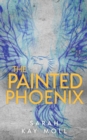 Image for The Painted Phoenix