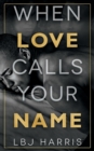 Image for When Love Calls Your Name