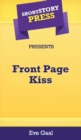 Image for Short Story Press Presents Front Page Kiss