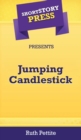 Image for Short Story Press Presents Jumping Candlestick