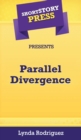 Image for Short Story Press Presents Parallel Divergence