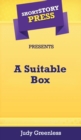 Image for Short Story Press Presents A Suitable Box