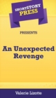 Image for Short Story Press Presents An Unexpected Revenge