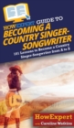 Image for HowExpert Guide to Becoming a Country Singer-Songwriter