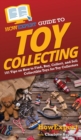 Image for HowExpert Guide to Toy Collecting