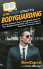Image for HowExpert Guide to Bodyguarding