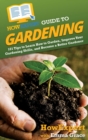 Image for HowExpert Guide to Gardening