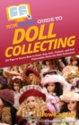 Image for HowExpert Guide to Doll Collecting