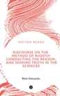 Image for Discourse on the Method of Rightly Conducting the Reason, and Seeking Truth in the Sciences