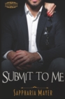 Image for Submit to Me : The Atlas Series (Book 4)
