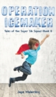Image for Operation Ice Maker