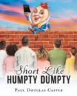 Image for Short Like Humpty Dumpty