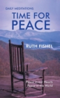 Image for Time for Peace: Peace in Our Hearts Peace in the World