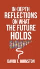 Image for In-depth Reflections On What The Future Holds