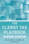 Image for The Clergy Tax Playbook : No Margin, No Mission