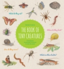 Image for The Book of Tiny Creatures
