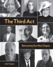 Image for The third act  : reinventing your next chapter