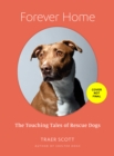 Image for Forever home  : the inspiring tales of rescue dogs