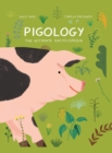Image for Pigology: The Ultimate Encyclopedia