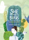 Image for She Heard the Birds: The Story of Florence Merriam Bailey
