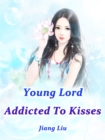 Image for Young Lord Addicted To Kisses
