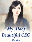 Image for My Aloof Beautiful CEO