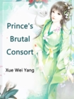 Image for Prince&#39;s Brutal Consort