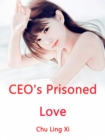Image for CEO&#39;s Prisoned Love