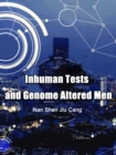 Image for Inhuman Tests and Genome Altered Men