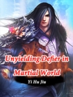 Image for Unyielding Defier in Martial World