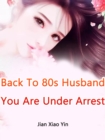 Image for Back To 80s: Husband, You Are Under Arrest