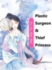 Image for Plastic Surgeon &amp; Thief Princess